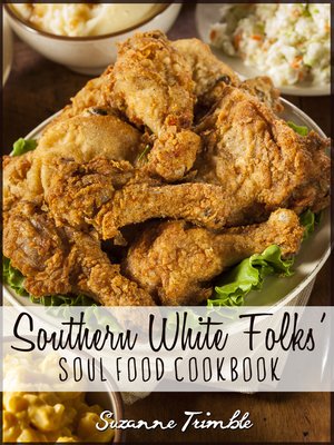 cover image of Southern White Folk's Soul Food Cookbook